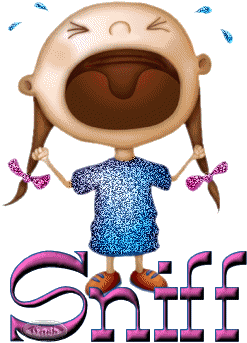 Sniff ! Et mes coms alors ! Ouiiin !